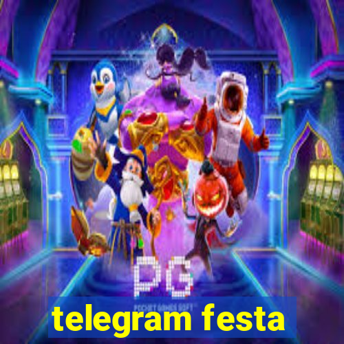 telegram festa